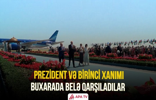 Prezident İlham Əliyev və birinci xanım Mehriban Əliyeva paytaxt Daşkənddən Buxaraya gəliblər
                                                